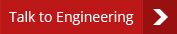 Talk to Engineering